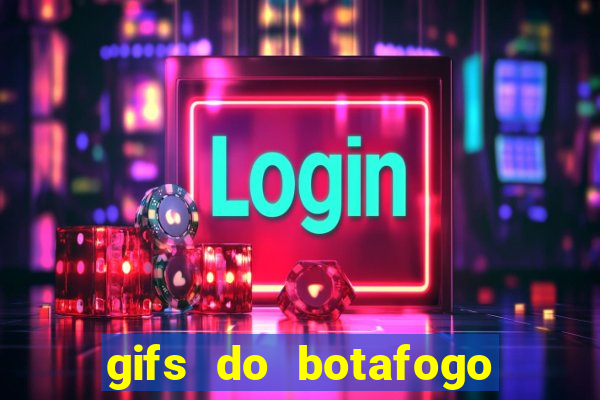 gifs do botafogo para whatsapp